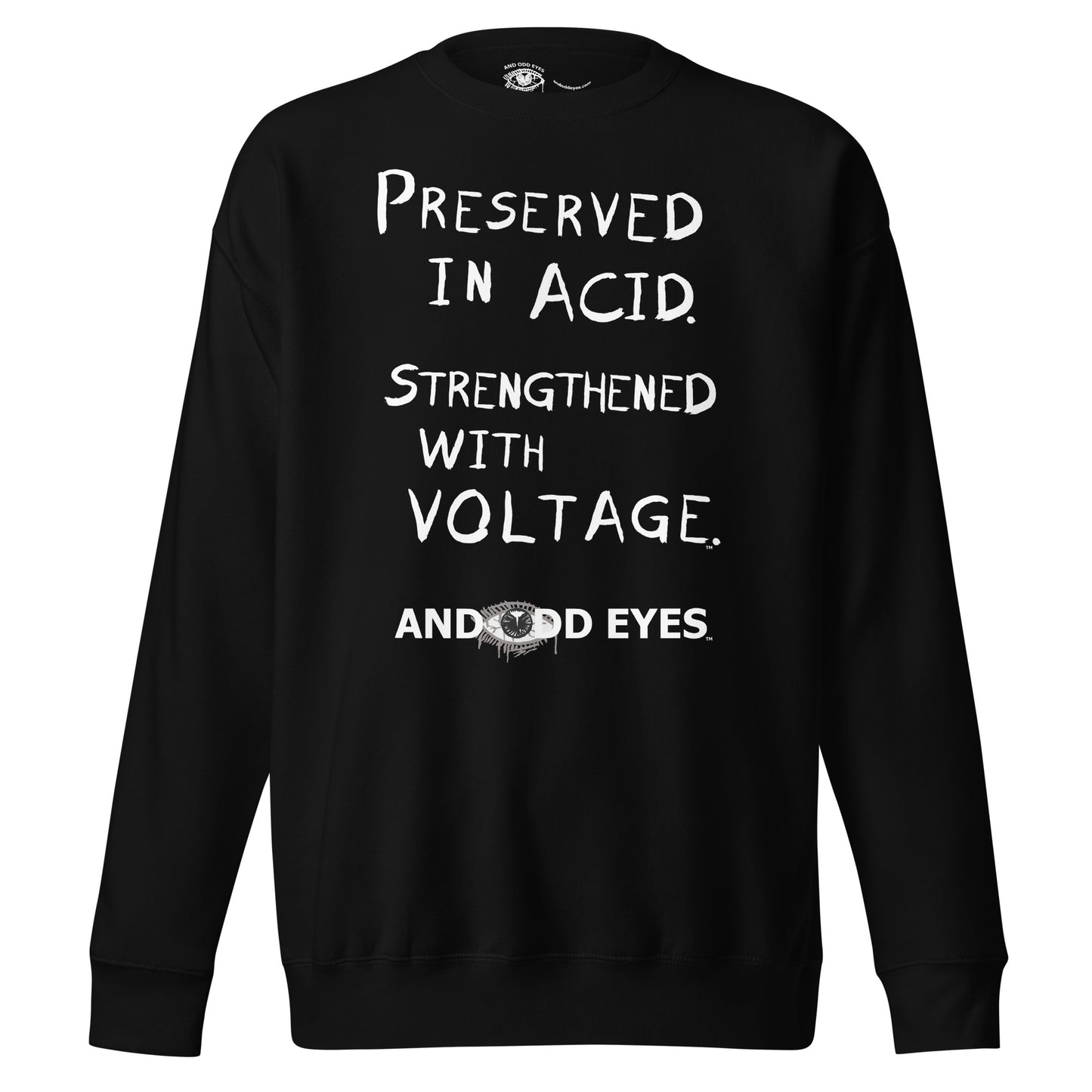 And Odd Eyes Slogan Unisex Premium Sweatshirt