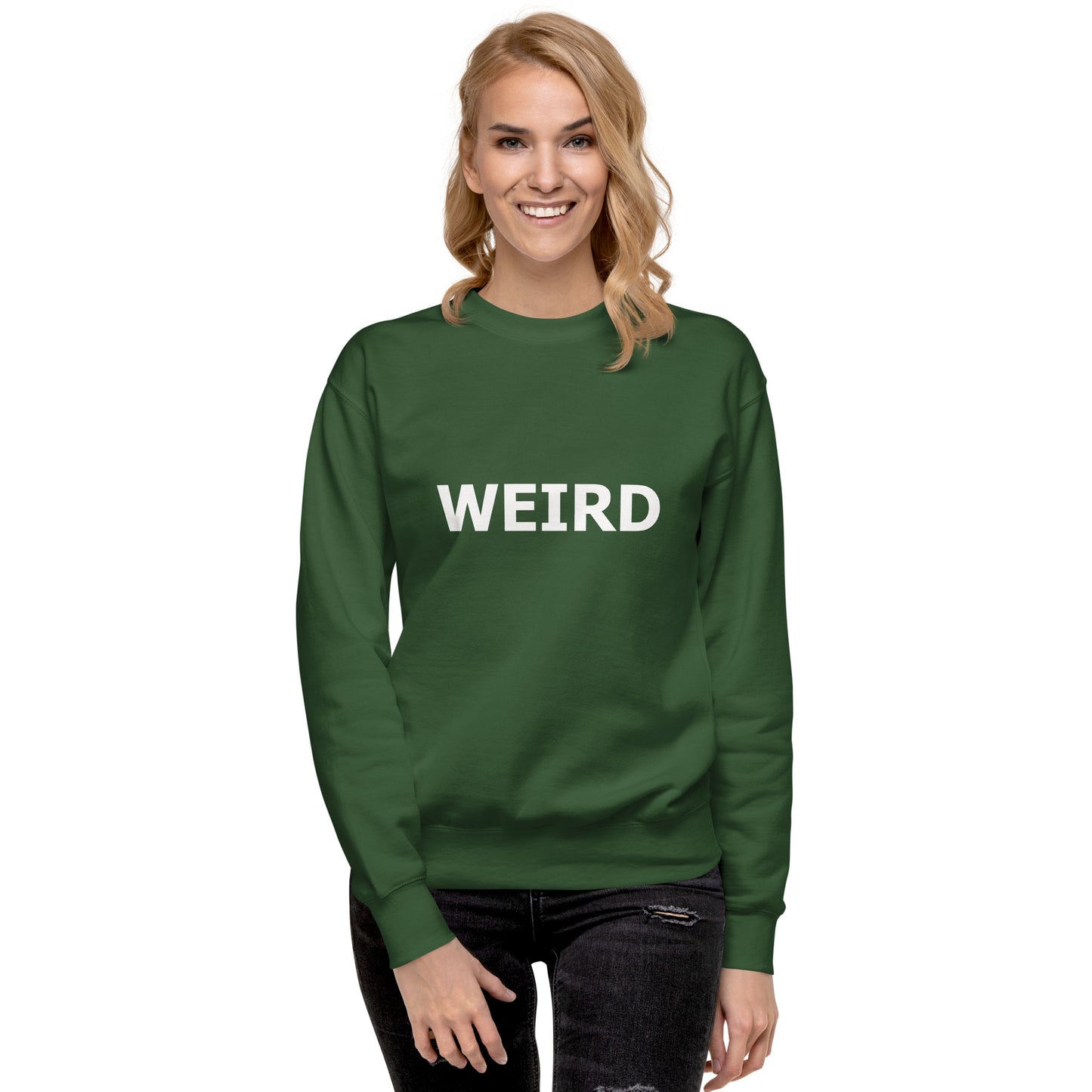 WEIRD Unisex Premium Sweatshirt