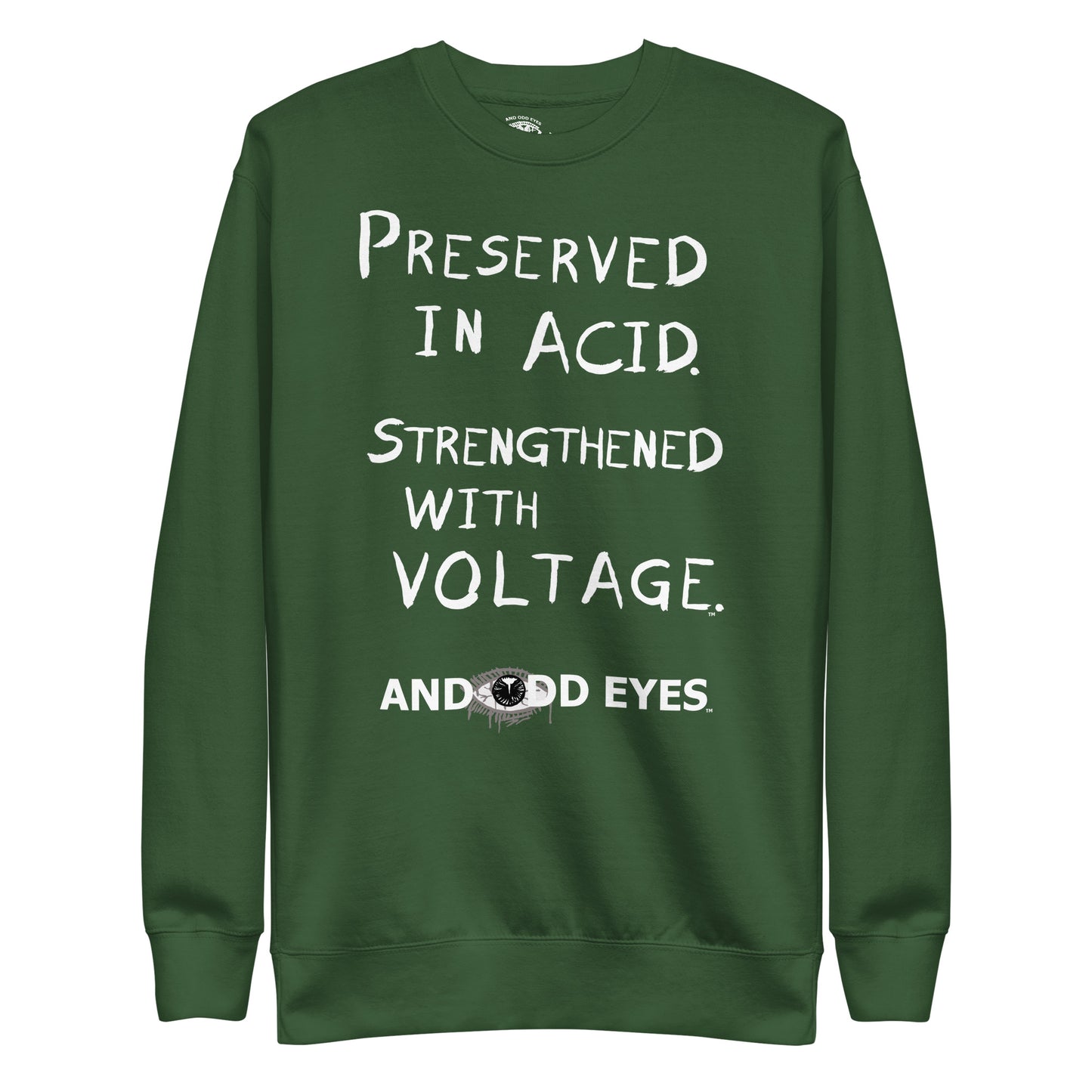 And Odd Eyes Slogan Unisex Premium Sweatshirt