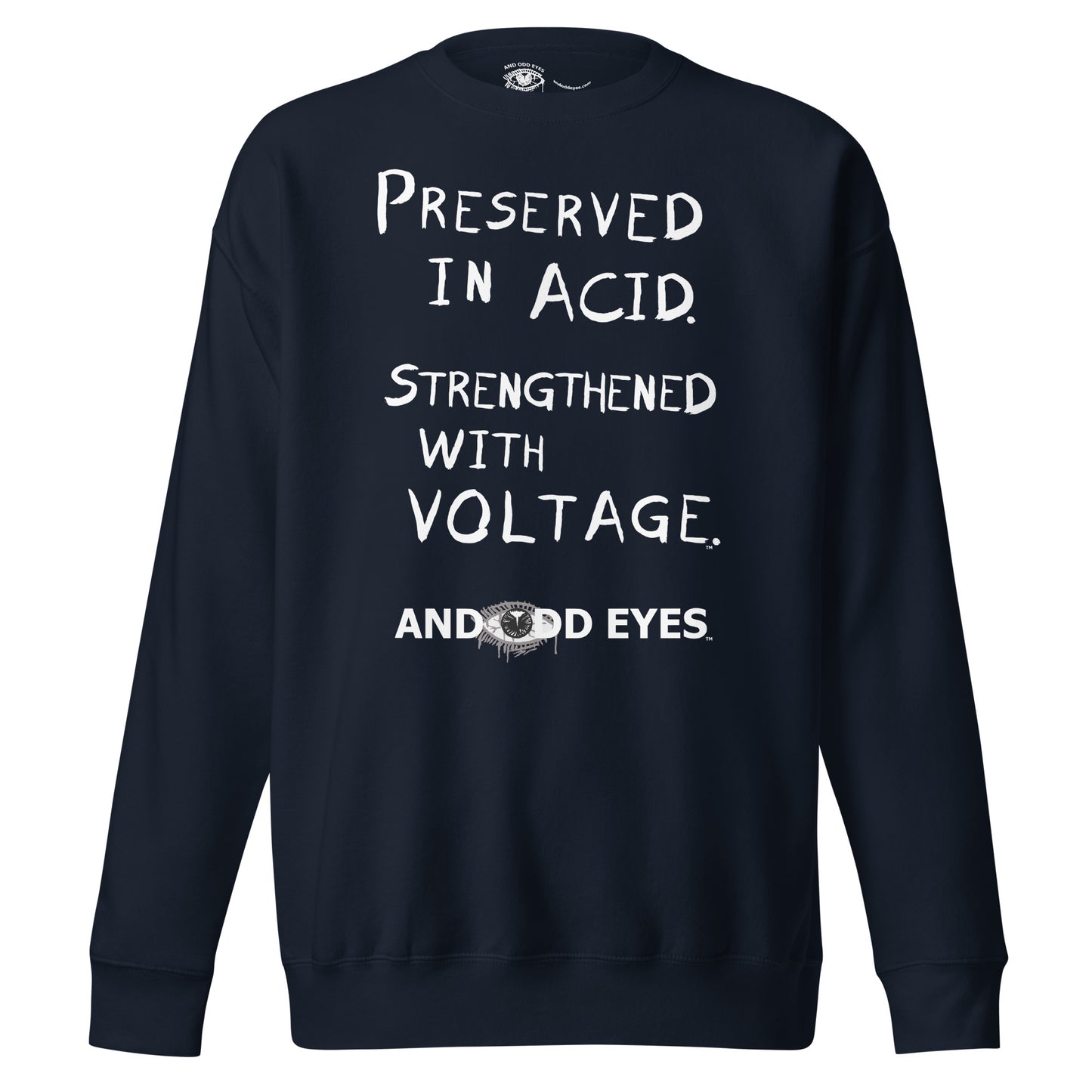 And Odd Eyes Slogan Unisex Premium Sweatshirt