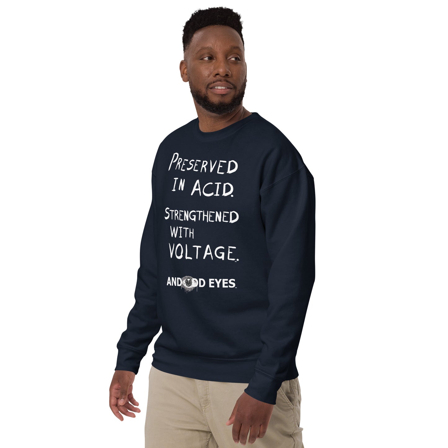And Odd Eyes Slogan Unisex Premium Sweatshirt