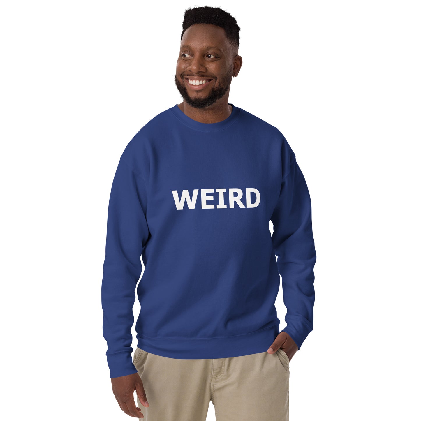 WEIRD Unisex Premium Sweatshirt