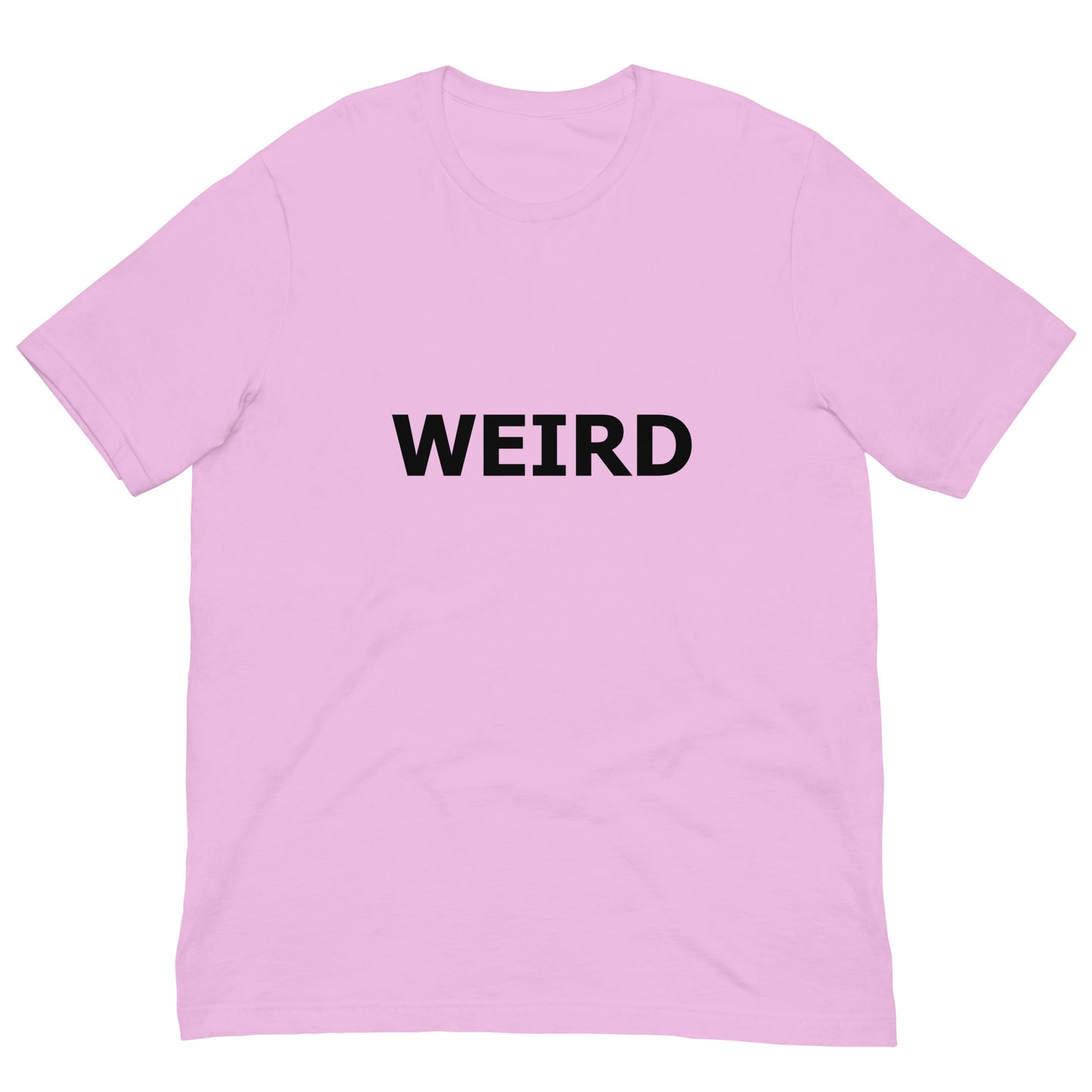 WEIRD Unisex t-shirt (Black Text)