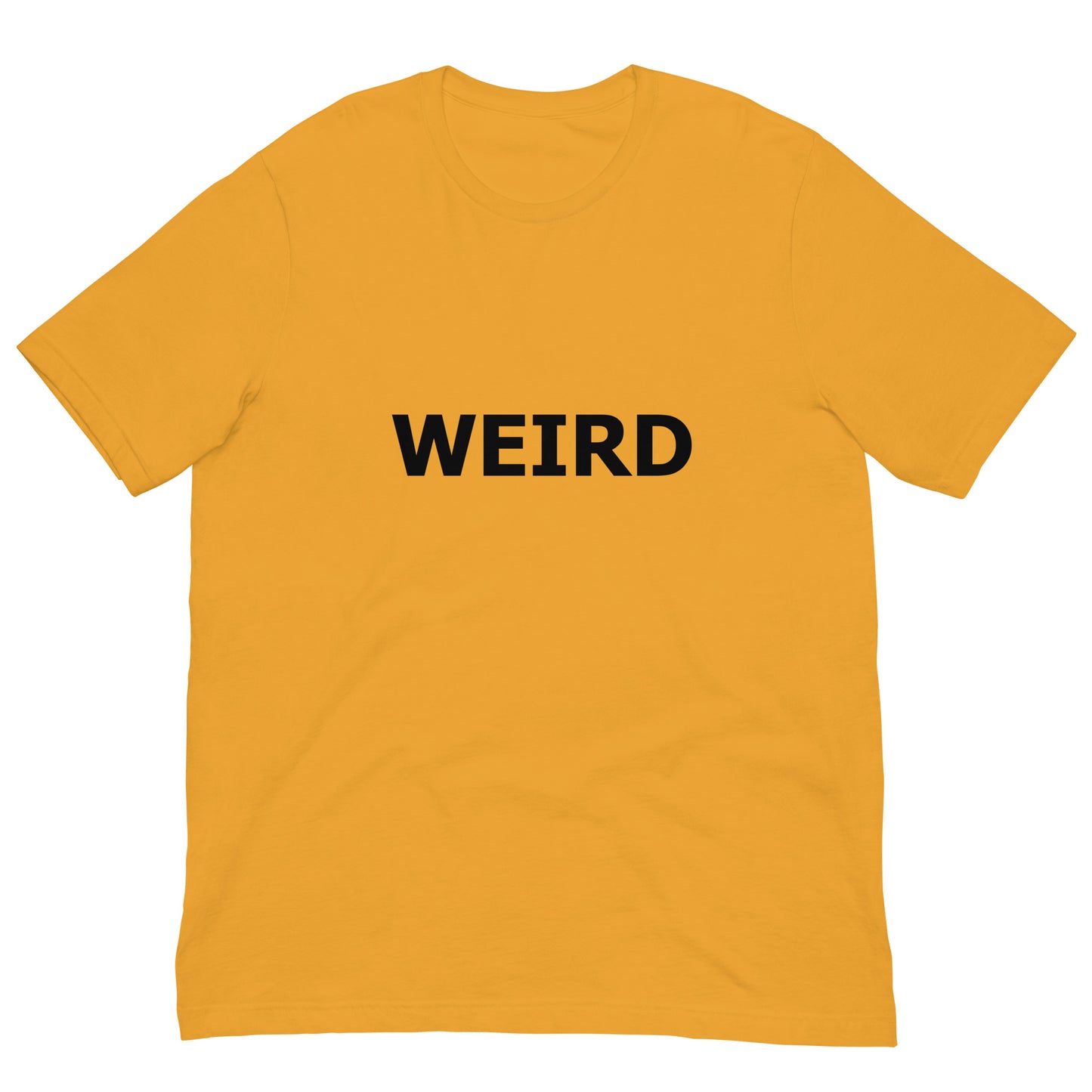 WEIRD Unisex t-shirt (Black Text)