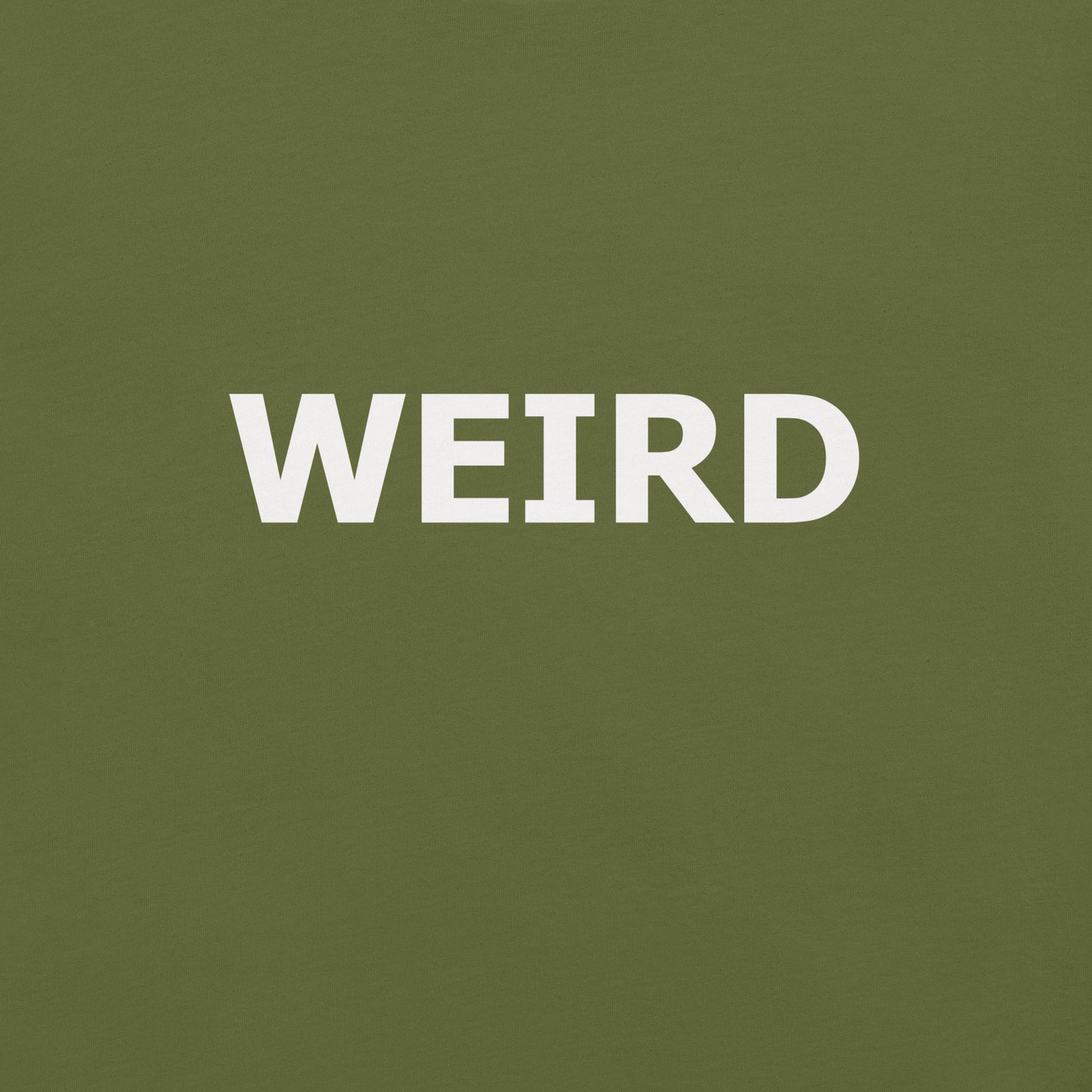 WEIRD Unisex t-shirt (White Text)