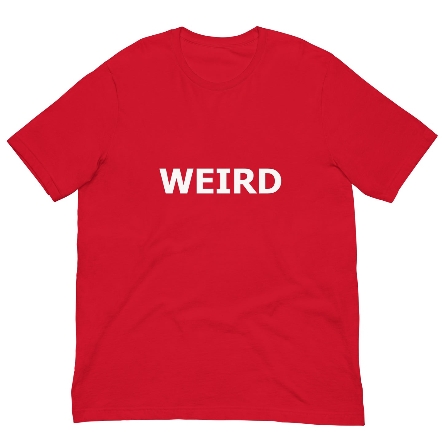 WEIRD Unisex t-shirt (White Text)