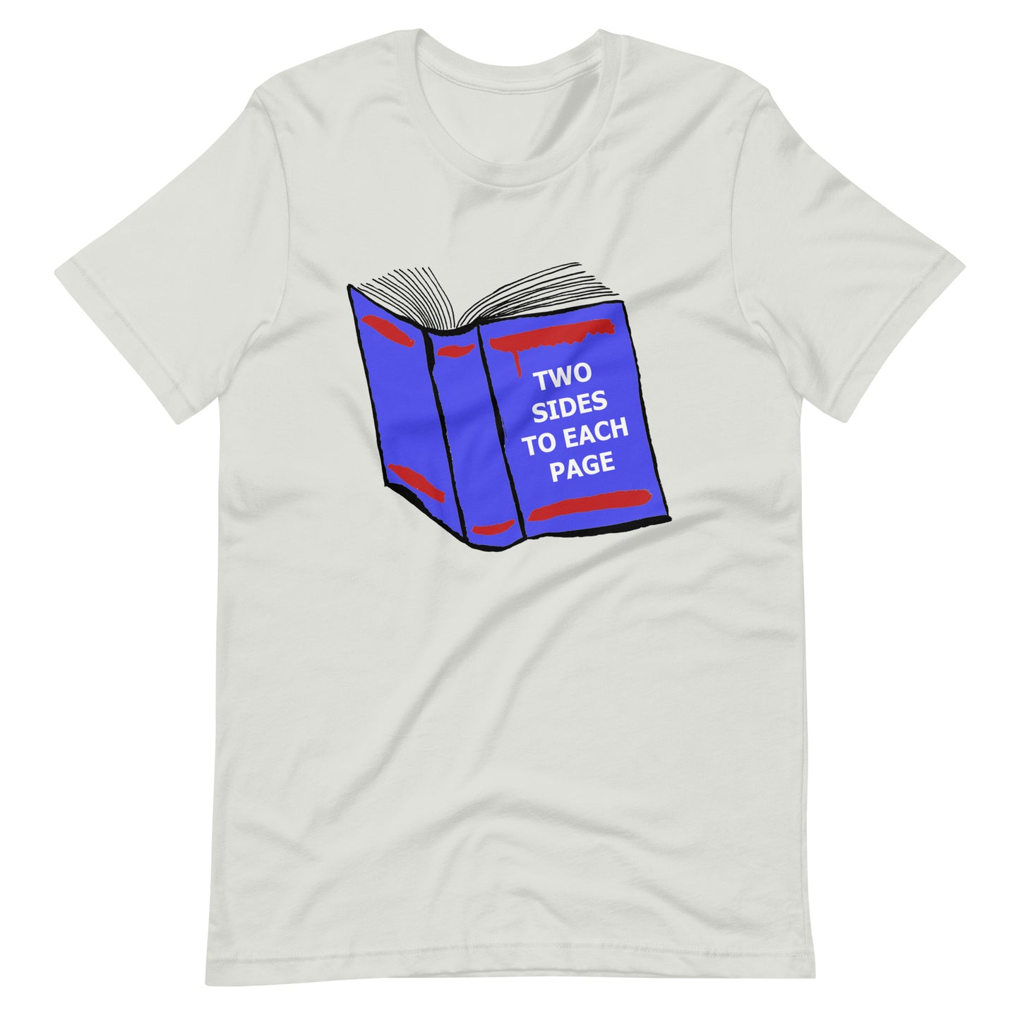 Two Sides (To Each Page) Unisex t-shirt