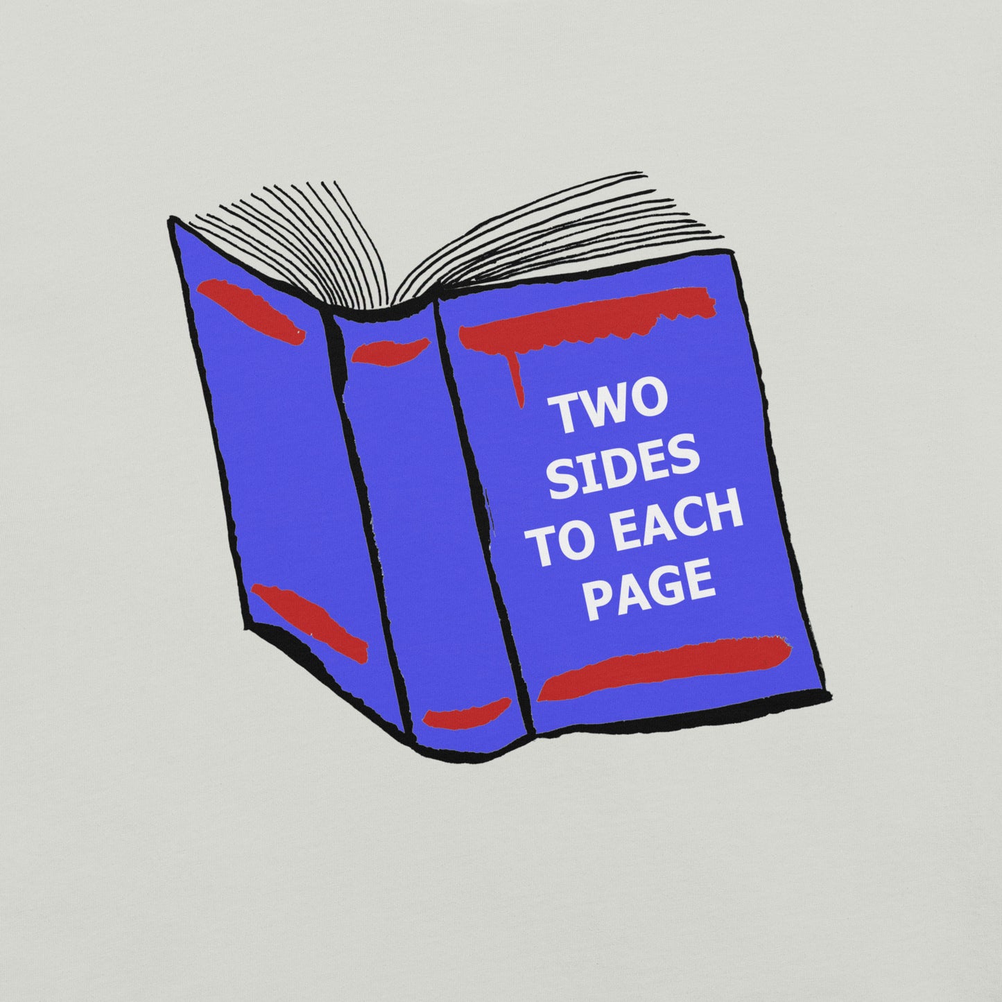 Two Sides (To Each Page) Unisex t-shirt