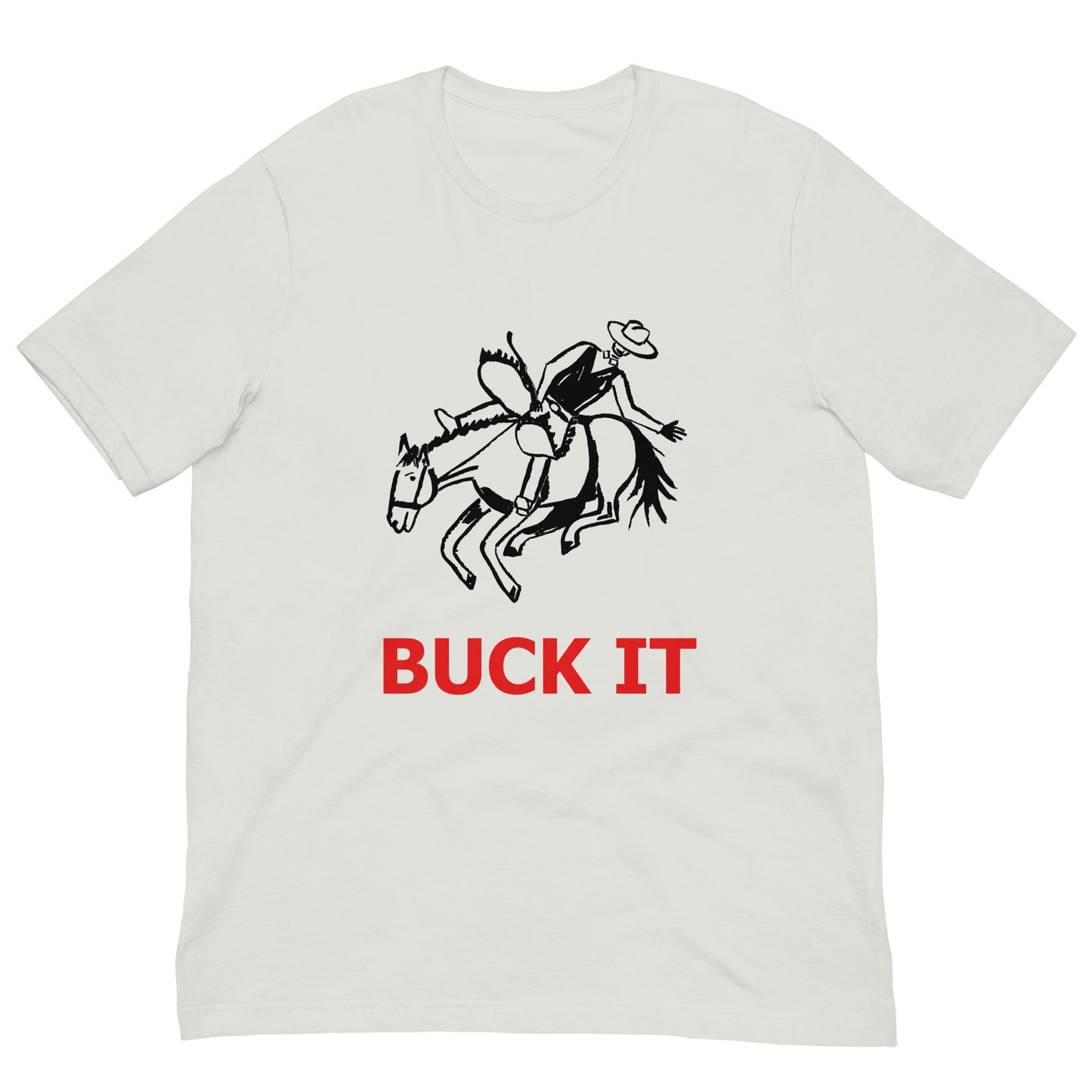 Buck It Unisex t-shirt