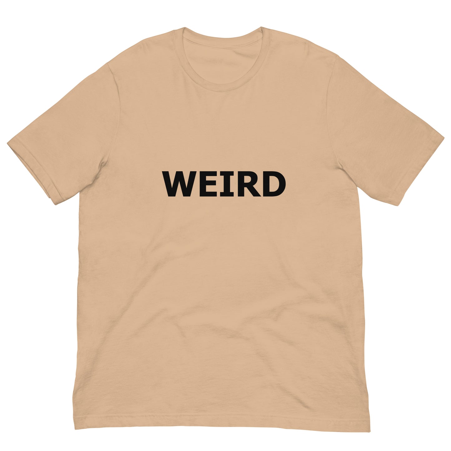 WEIRD Unisex t-shirt (Black Text)