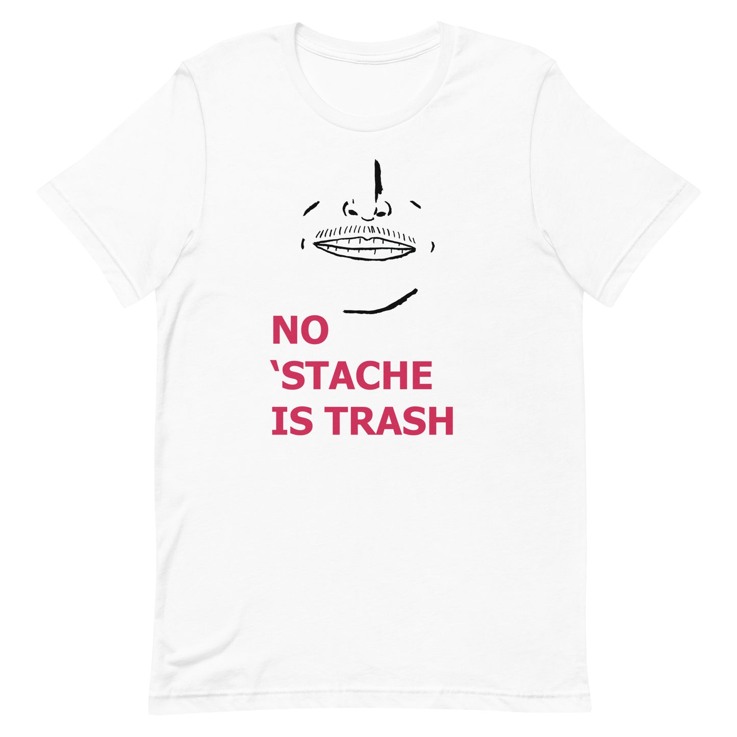 No 'Stache Is Trash (Wispy) Unisex t-shirt