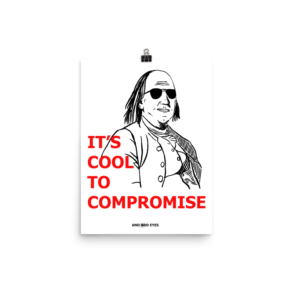 Cool to Compromise Poster