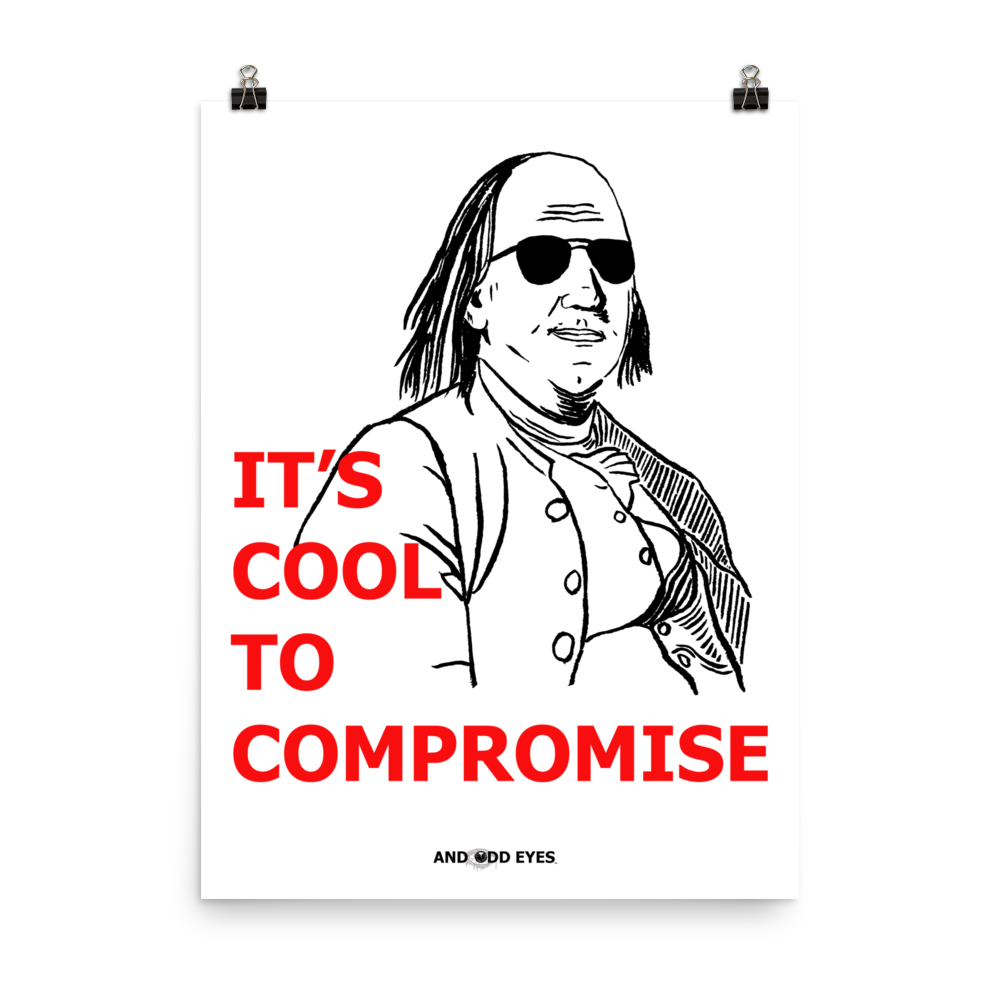 Cool to Compromise Poster