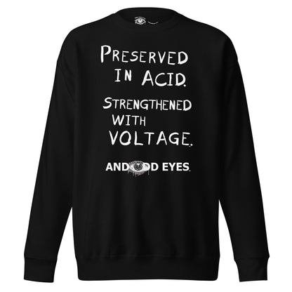 And Odd Eyes Slogan Unisex Premium Sweatshirt