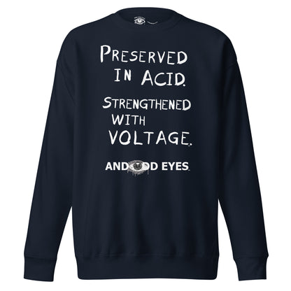 And Odd Eyes Slogan Unisex Premium Sweatshirt