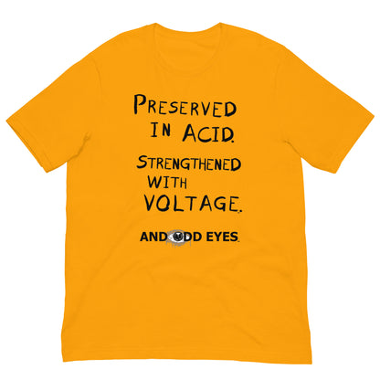 Preserved In Acid (Strengthened With Voltage) Unisex t-shirt [Black Ink]
