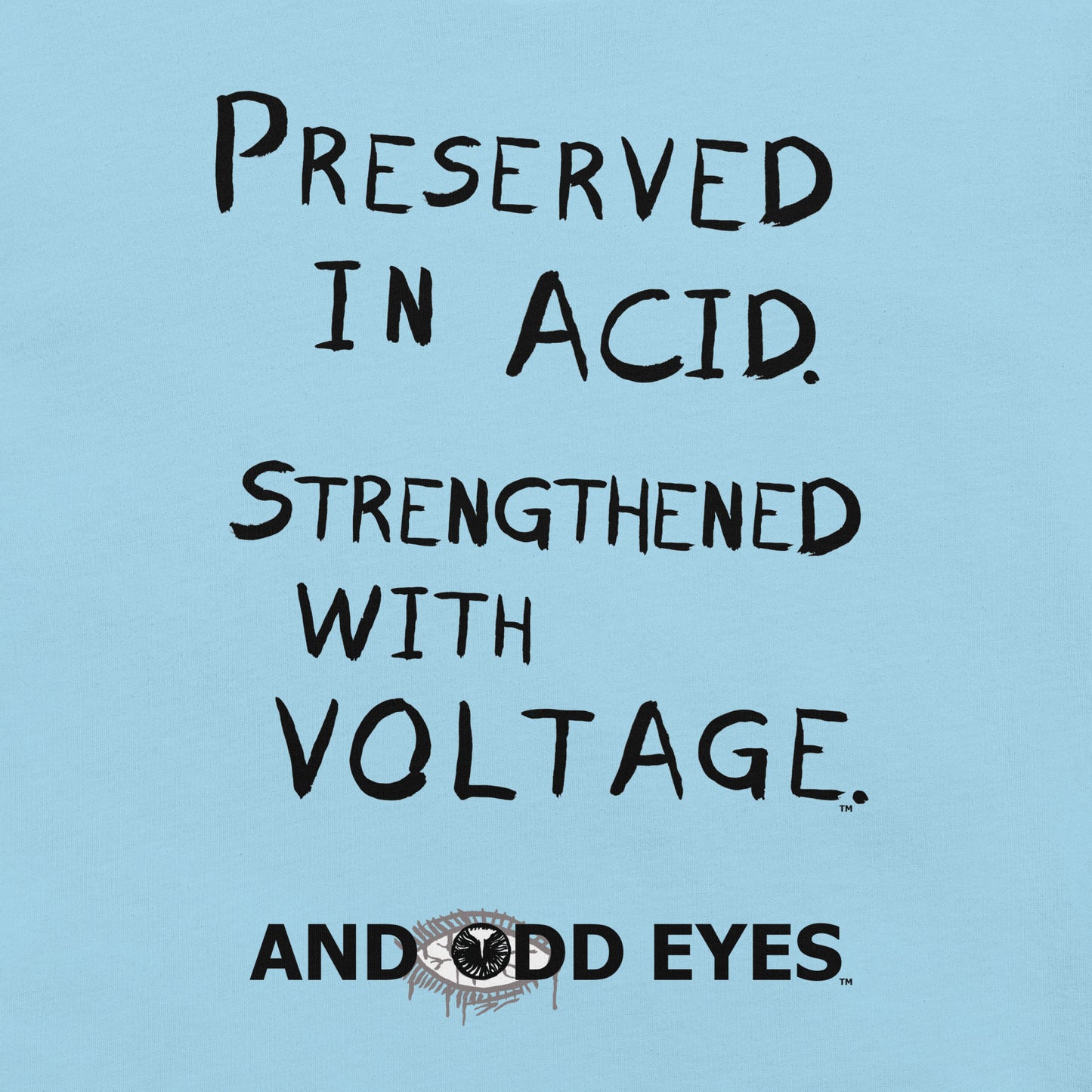 Preserved In Acid (Strengthened With Voltage) Unisex t-shirt [Black Ink]