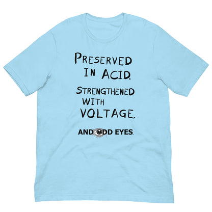 Preserved In Acid (Strengthened With Voltage) Unisex t-shirt [Black Ink]
