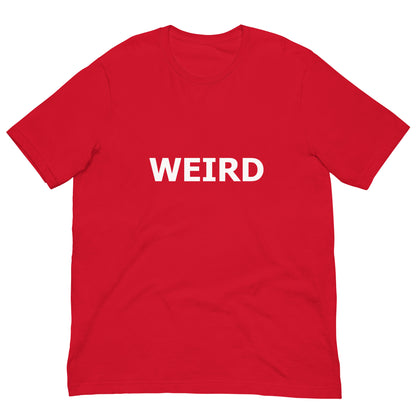 WEIRD Unisex t-shirt (White Text)