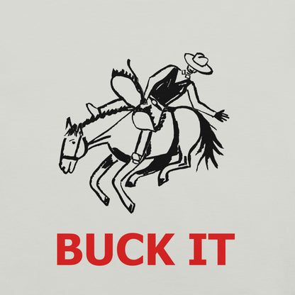 Buck It Unisex t-shirt