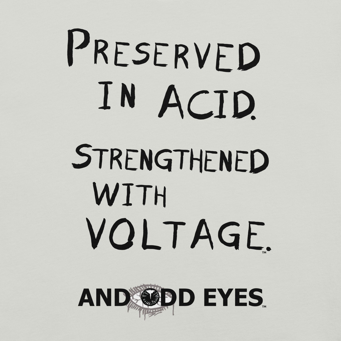 Preserved In Acid (Strengthened With Voltage) Unisex t-shirt [Black Ink]