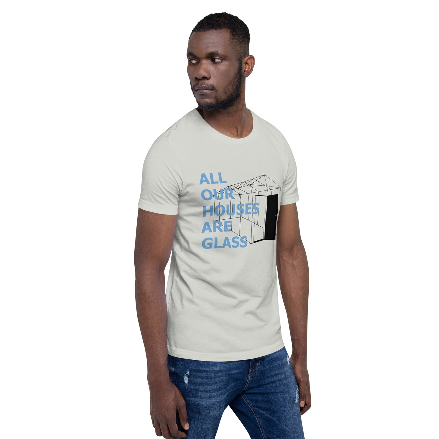 Glass Houses Unisex t-shirt
