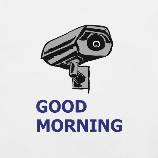 Good Morning Unisex t-shirt