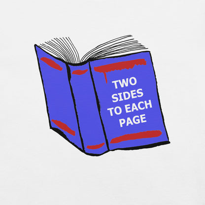 Two Sides (To Each Page) Unisex t-shirt