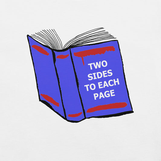 Two Sides (To Each Page) Unisex t-shirt