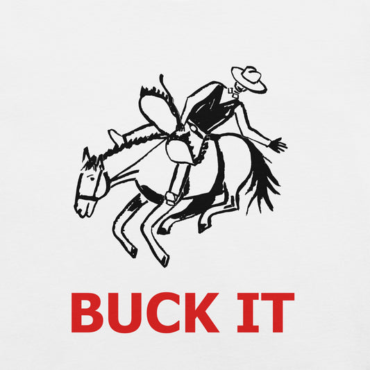 Buck It Unisex t-shirt