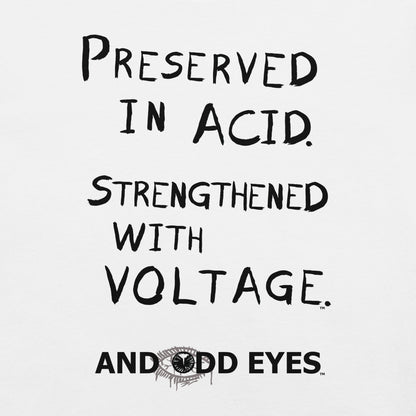 Preserved In Acid (Strengthened With Voltage) Unisex t-shirt [Black Ink]